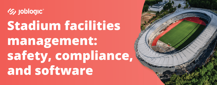 Stadium facilities management: A complete guide