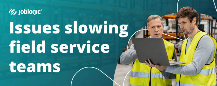 5 records management issues slowing field service teams