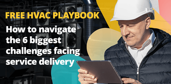 The 6 biggest challenges to service delivery in HVAC