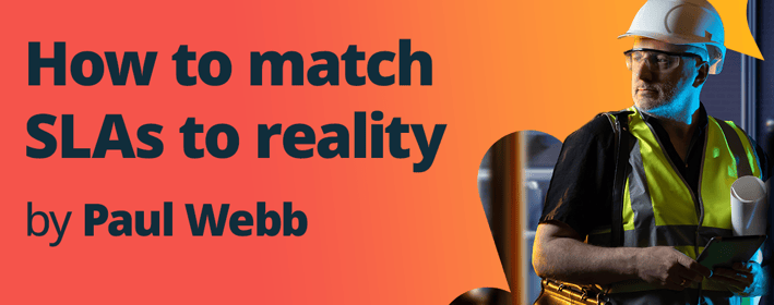How to match SLAs to reality