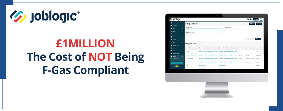 Counting the Cost of F-Gas Non-Compliance as EA Issue £1m Fine - Hero Image - Joblogics F-Gas Compliance software