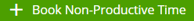 Book Non-Productive Time button