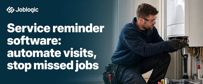 Service reminder software: automate visits, stop missed jobs
